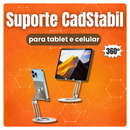 Suporte CadStabil® - Com Rotação 360° para Tablet e Celular